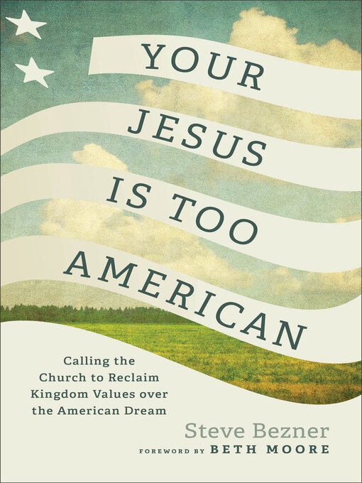 Title details for Your Jesus Is Too American by Steve Bezner - Wait list